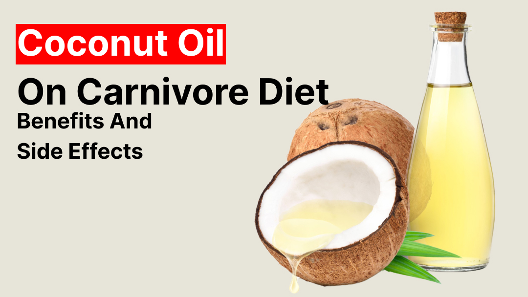 Can I Use Coconut Oil on a Carnivore Diet?